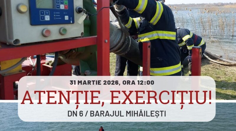 Exercițiu de intervenții la barajul Mihăilești